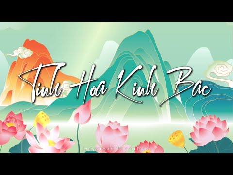 Tinh Hoa Kinh Bắc video thumbnail